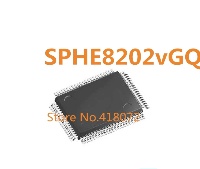 

1pcs/lot SPHE8202vGQ SPHE8202 QFP128 IC NEW