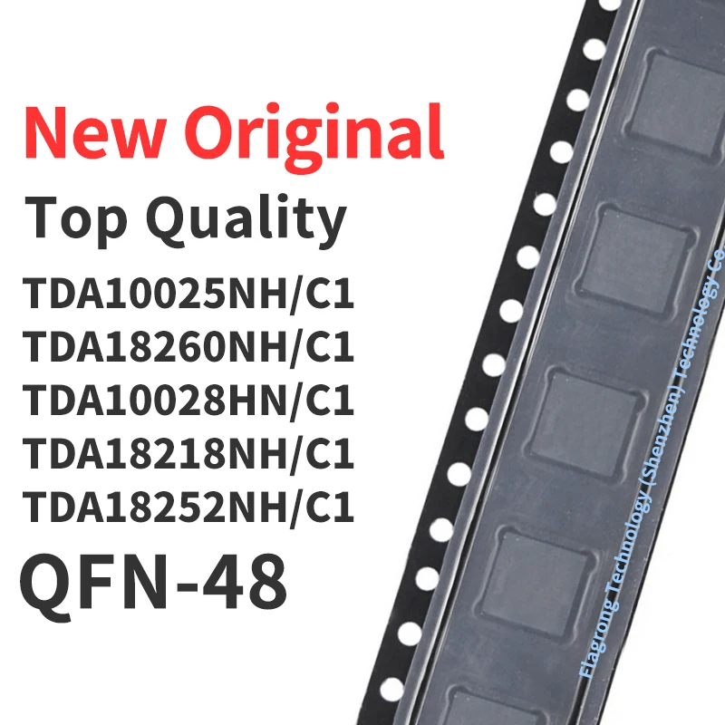 

1 Pieces TDA10025NH/C1 TDA18260NH/C1 TDA10028HN/C1 TDA18218NH/C1 TDA18252NH/C1 QFN-48 Chip IC New Original
