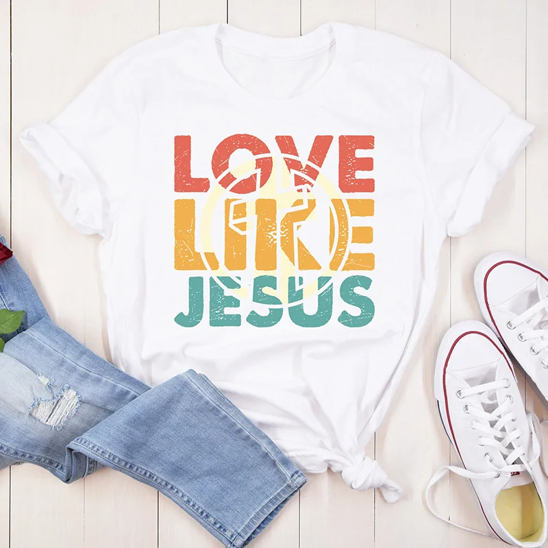 

2023 New Hot Sale Jesus Women Shirt Love Like Jesus Trend Slogan Girl Shirts Vintage Fashion Ladies Tee Hipster Female T-shirt