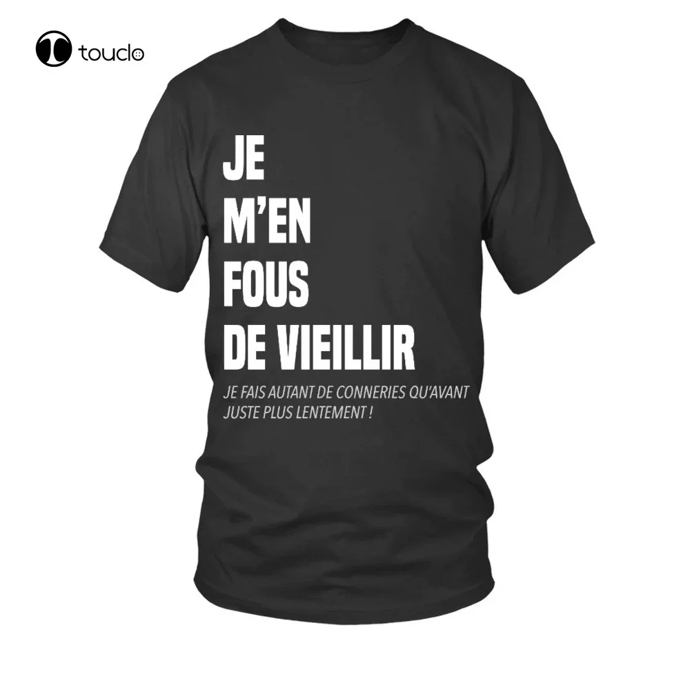 T-Shirt Homme Je Mɾn Fous De Vieillir Humour Drôle Jb5 Collection Tee Shirt