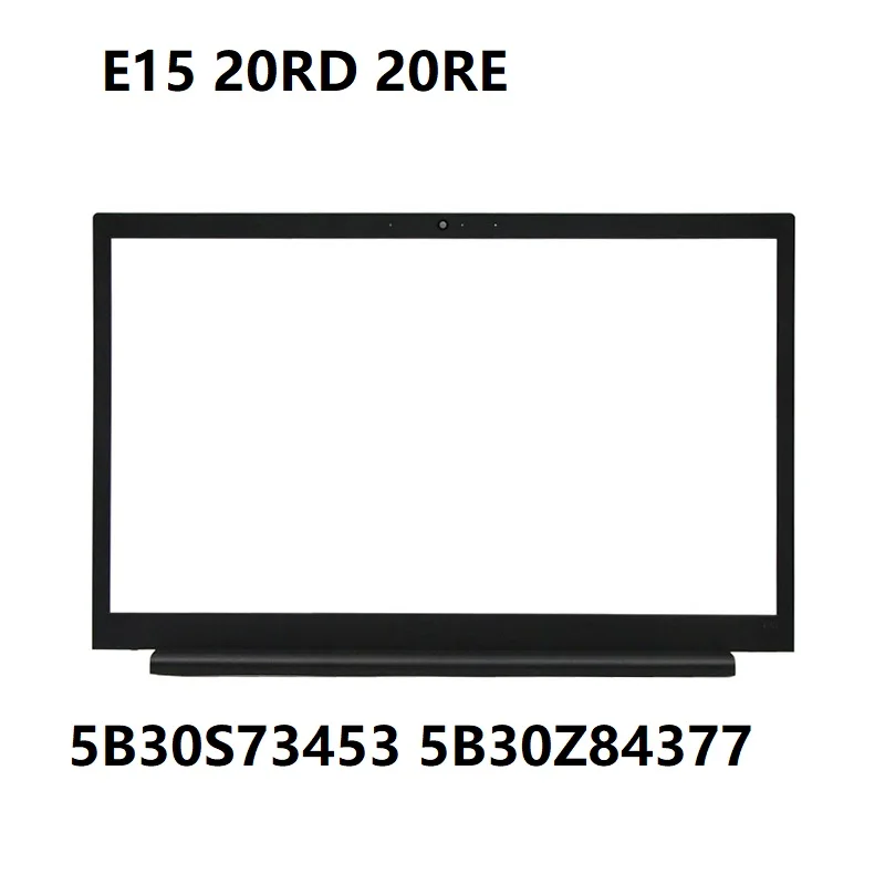 5B30S73453 5B30Z84377 Передняя панель ЖК-дисплея для ноутбука Lenovo ThinkPad E15 20RD 20RE E5A0 без камеры, новая (art.: 3920dad51447a) - 3920dad51447a
