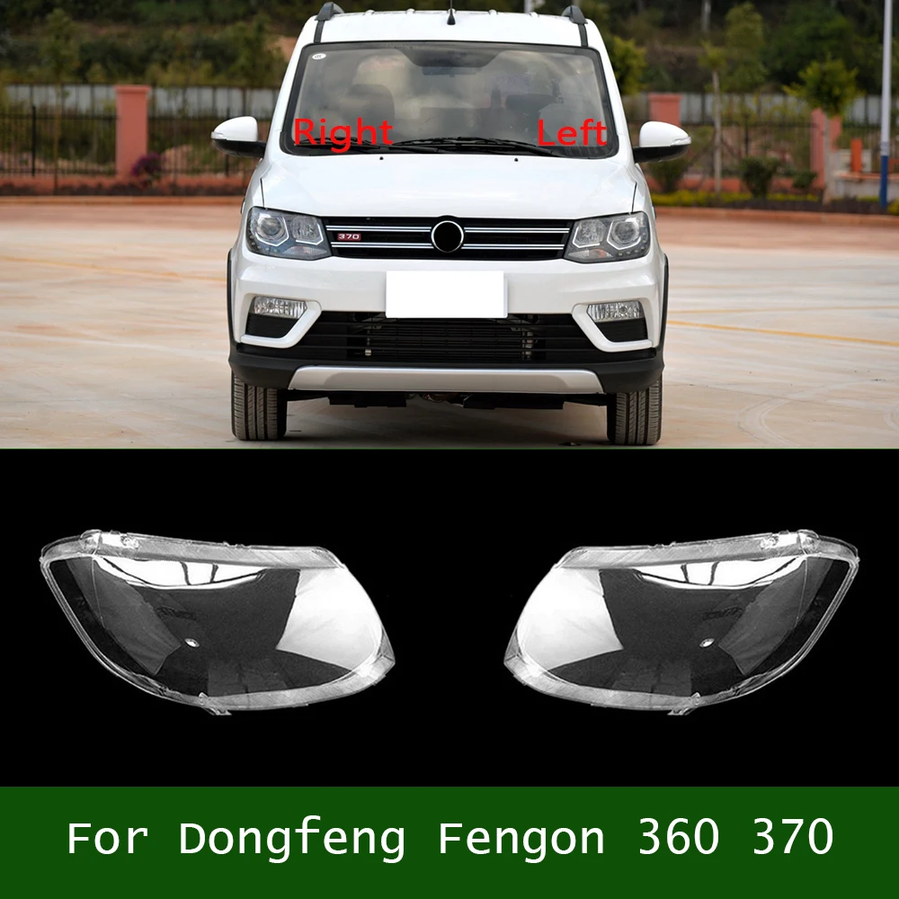 

For Dongfeng Fengon 360 370 Headlamp Cover Transparent Lamp Shade Headlight Shell Lens Plexiglass Replace Original Lampshade