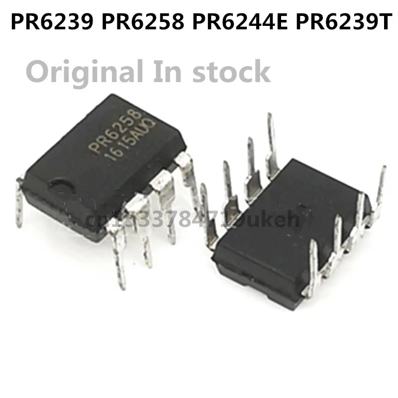 

Original 5PCS/ PR6239 PR6258 PR6244E PR6239T DIP8
