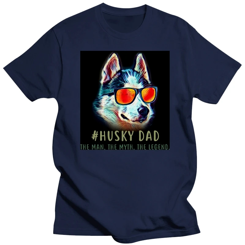 Husky Dad The Man Myth Legend Мужская футболка из хлопка S-3XL Футболка свободного стиля модная