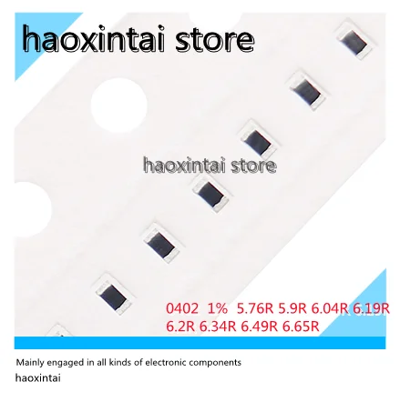 

100 шт., резистор 0402 SMD 1% 5.76R 5.9R 6.04R 6.19R 6.2R 6.34R 6.49R 6.65R