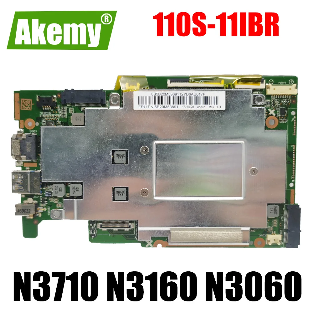 

For Lenovo Ideapad 110S-11IBR motherboard Mainboard 110S-11IBR laptop motherboard N3710 N3160 N3060 2GB 4GB RAM 32G 64G SSD