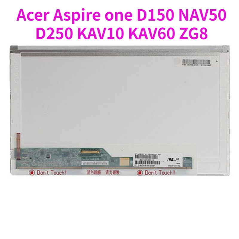 

ЖК-экран B101AW03 LTN101NT02 LTN101NT06 N101LGE-L11 LP101WSA tla1 для ноутбука Acer Aspire one D150 NAV50 D250 KAV10 KAV60 ZG8