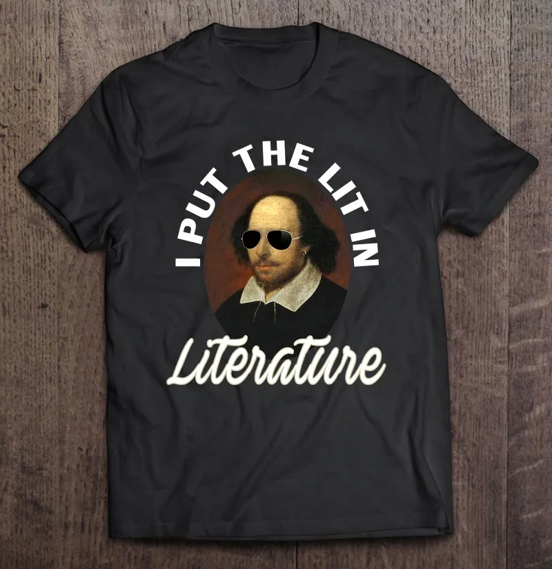 

Забавная Ретро футболка большого размера I Put The Lit In Literature, Шекспир 2, простые футболки оверсайз, хлопковые простые футболки Манга