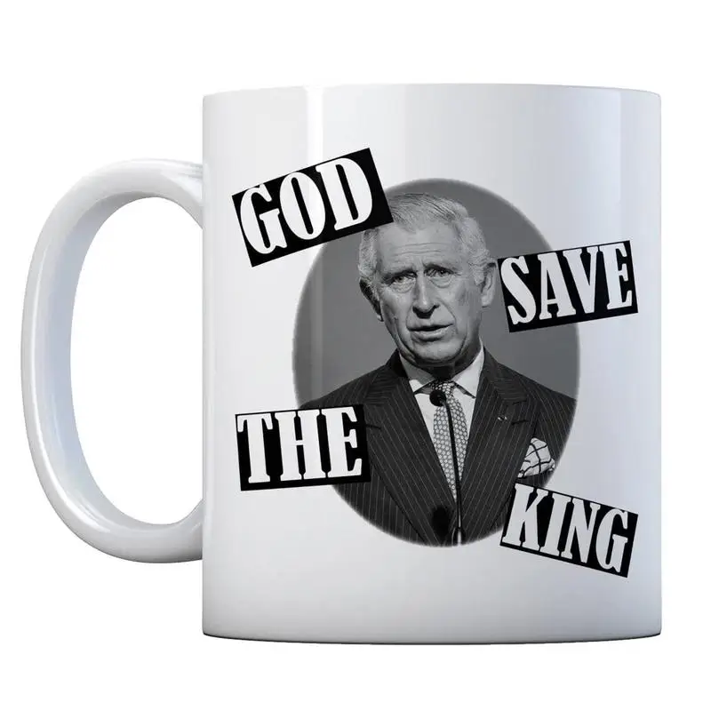 

King Charles III Mug Celebrating UK King Charles III Mug 2022 White Funny Sarcasm Coffee Cup Gifts for Friend God Save The King