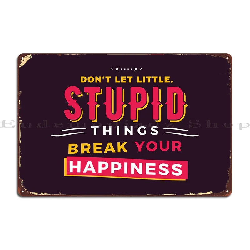 

Надпись «Break Your Happiness», металлический знак, Настенная картина для паба, Настенная картина, жестяной плакат