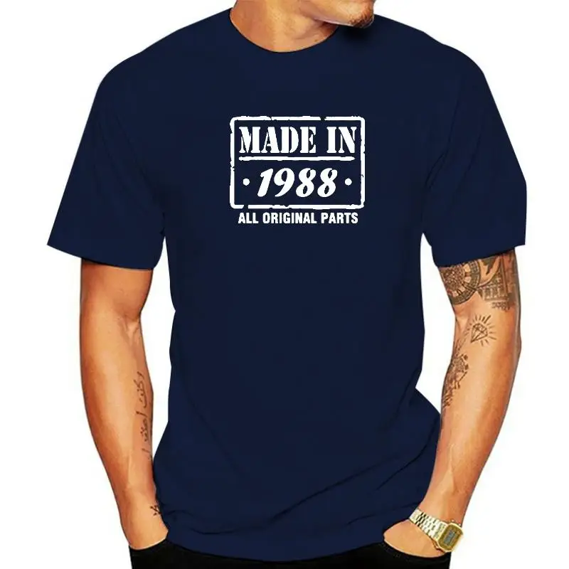 

Made In 1988 31rd Birthday Funny Unisex Graphic Fashion New Cotton Short Sleeve T Shirts O-Neck Harajuku T-shirt