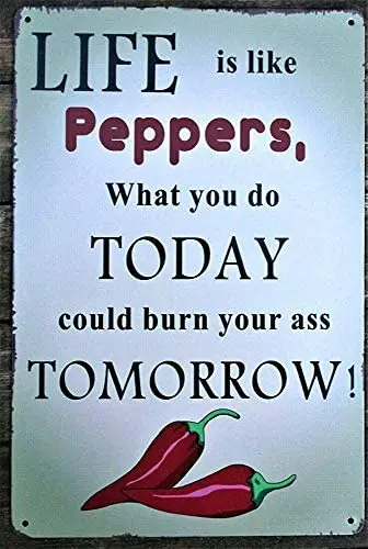 

Life is Like Peppers Metal Tin Signs Vintage Cafe Pub Bar Garage Decor Plaque Tin Sign