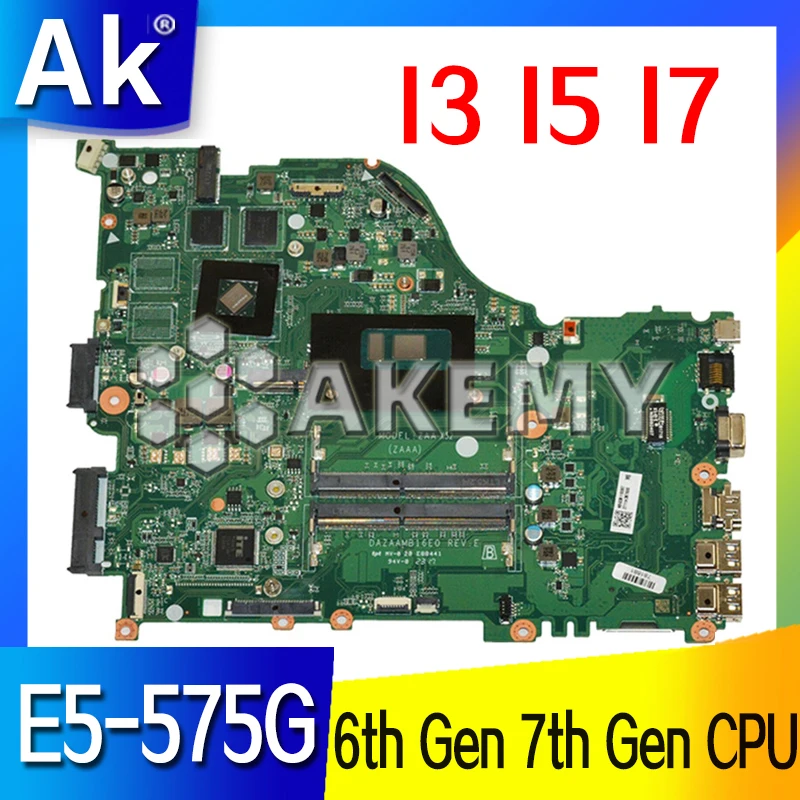 Материнская плата DAZAAMB16E0 E5-575G I3 I5 I7 6-го поколения процессор 7-го 940MX GPU для Acer E5-575