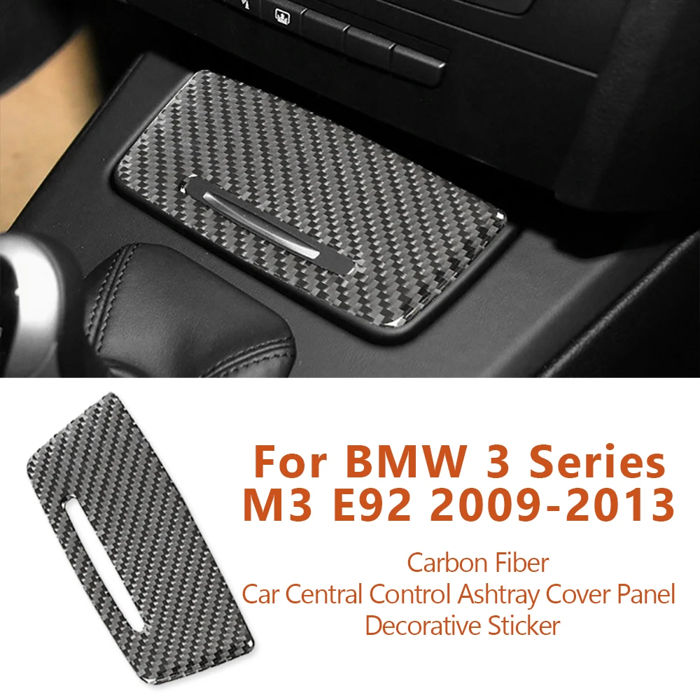 

For BMW 3 Series M3 E92 2009-2013 Carbon Fiber Car Central Control Ashtray Cover Panel Decorative Stickers Auto Accessoriess