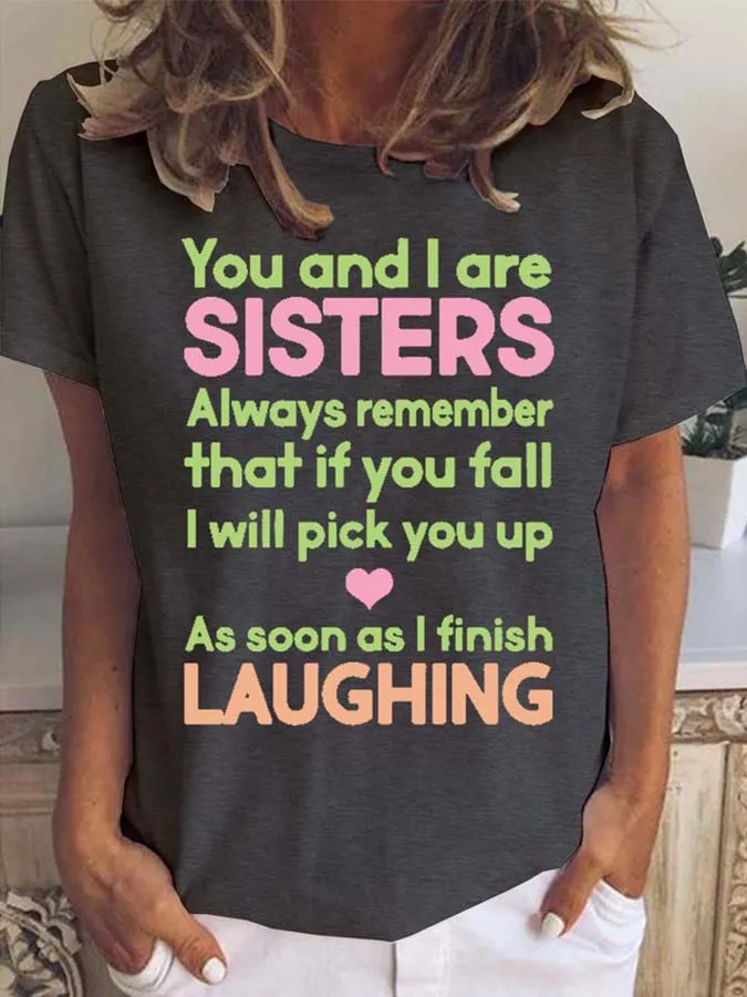

You And I Are Sisters Women's Short Sleeve T-Shirt