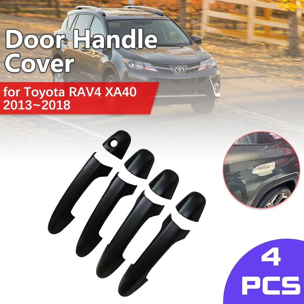 

Luxurious Chrome Door Handle for Toyota RAV4 RAV 4 XA40 2013~2018 2014 Black Cover Sticker Catch Trim Set Car Cap Accessories