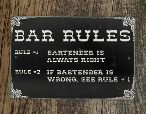 Плакат с металлическим настенным знаком Bartender is Always Right 8x12