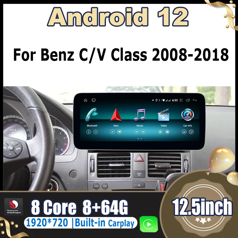 

Android 12 8+64G Qualcomm Car Multimedia Player GPS For Mercedes Benz C-class W204 W205 V W638 2008-2021 Androidauto Carplay