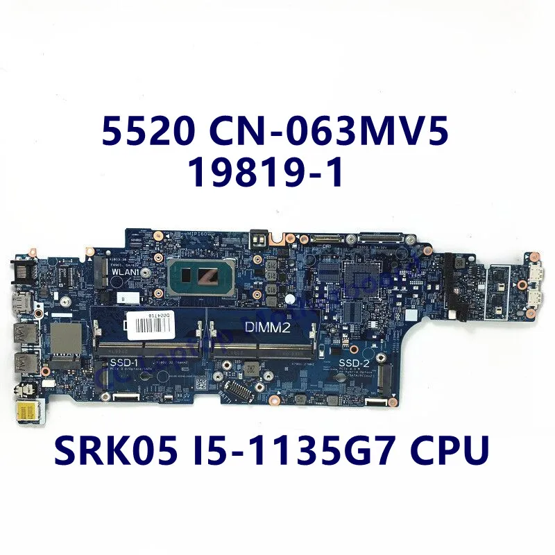 

CN-063MV5 063MV5 63MV5 Mainboard For DELL 5520 Laptop Motherboard With SRK05 I5-1135G7 CPU 19819-1 100% Full Tested Working Well