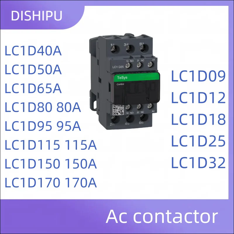 LC1D09 LC1D12 LC1D18 LC1D25 LC1D32 LC1D40A LC1D50A LC1D65A LC1D80 80A LC1D95 95A LC1D115 115A LC1D150 150A LC1D170 Контактор