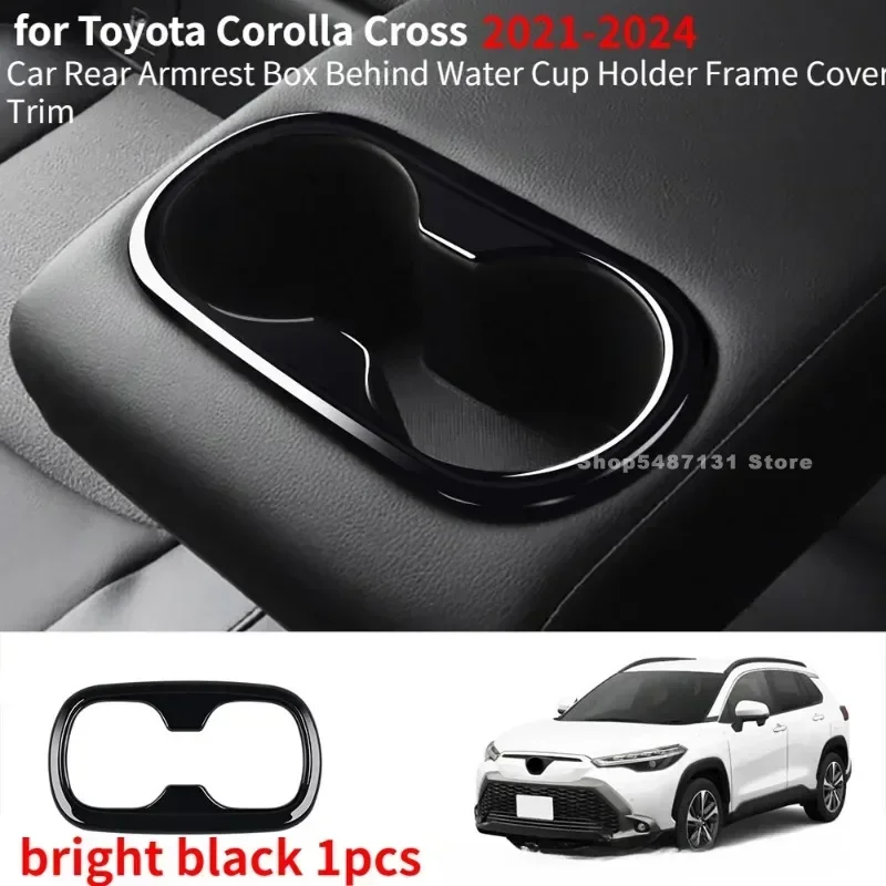

Задний подлокотник автомобиля, держатель для чашки с водой, рамка, накладка для Toyota Corolla Cross, аксессуары для интерьера 2021 2022 2023 2024