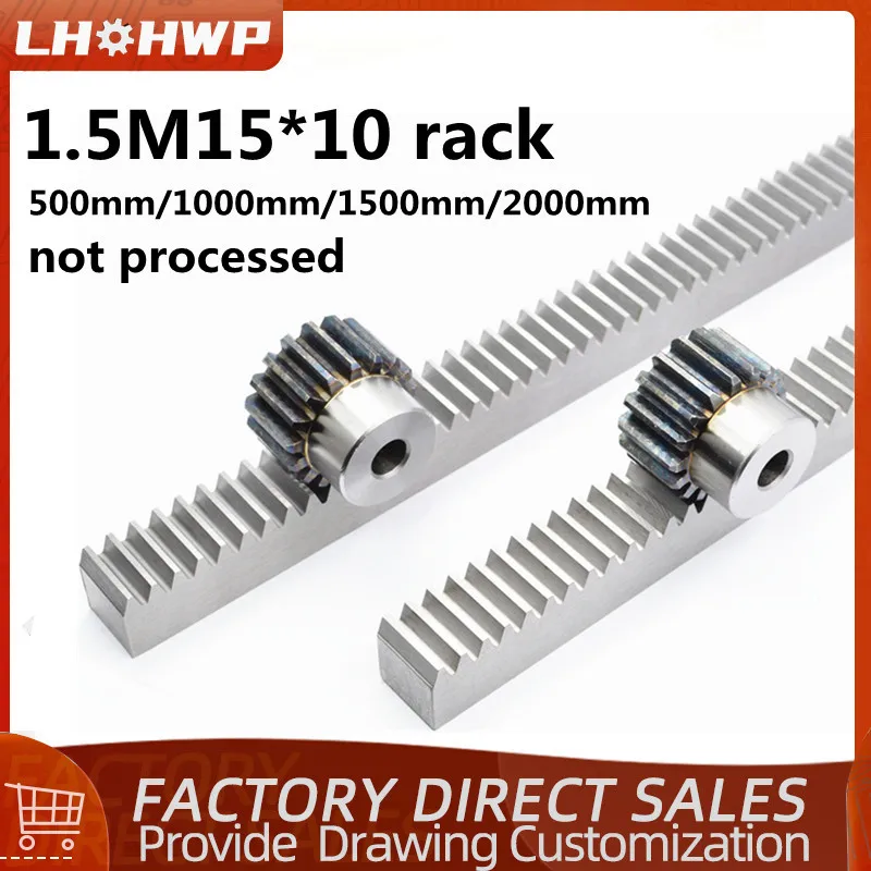 

1.5 mold width 15 thickness 10 straight rack 45 steel material spur rack length 500mm/1000mm/1500mm/2000mm unprocessed