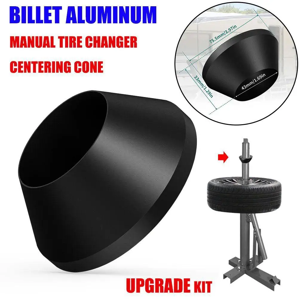 

1PC Ultimate Large Manual Tire Changer Billet Aluminum Centering Cone Upgrade Kit For Port Car Truck Use On A 1.67inch Diameter
