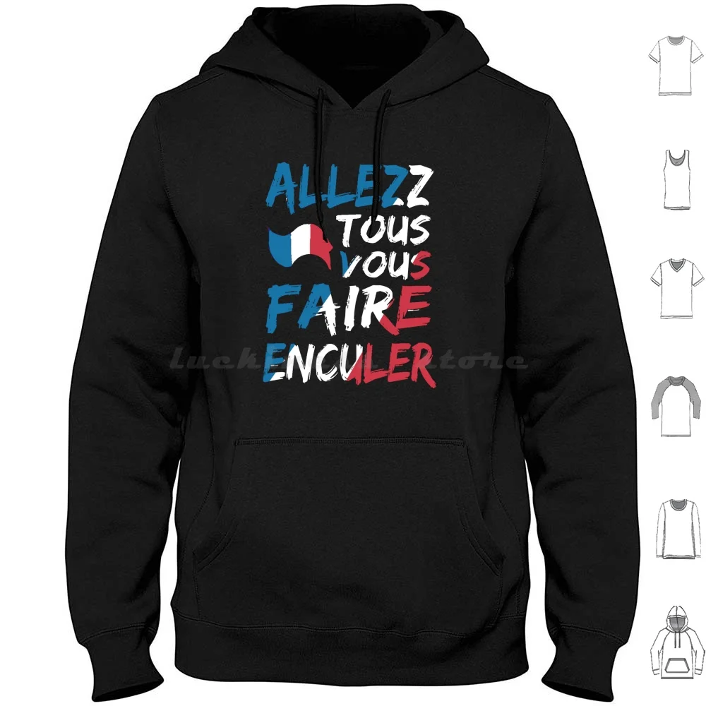 

Allez Vous Faire Enculer Vive Bigard Hoodie cotton Long Sleeve 2020 Allez Allez Vous Faire Enculer Baise Bigard Enculer Faire