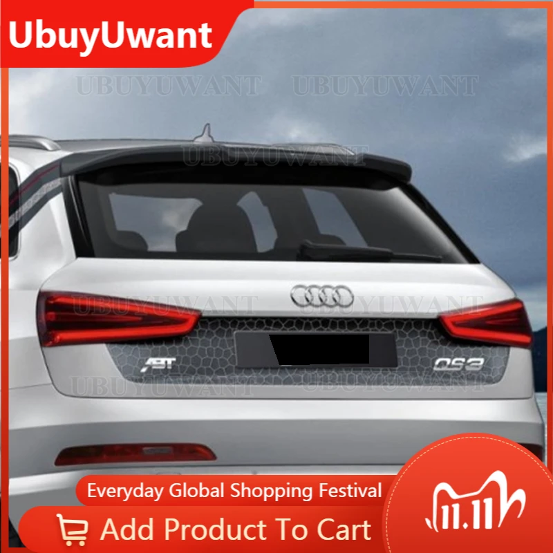 

Спойлер для Audi Q3 2012-2018, высококачественный спойлер из АБС-материала для багажника автомобиля, губа, крыла, задний спойлер, аксессуары для украшения