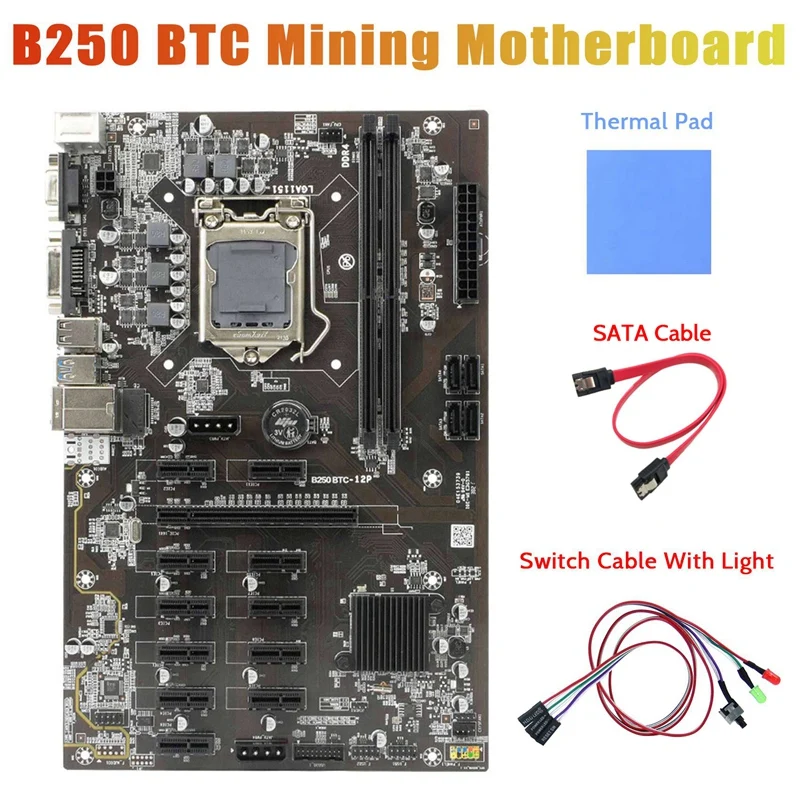 

B250 BTC Mining Motherboard+Thermal Pad+Switch Cable With Light+SATA Cable 12Xgraphics Card Slot LGA 1151 For Miner