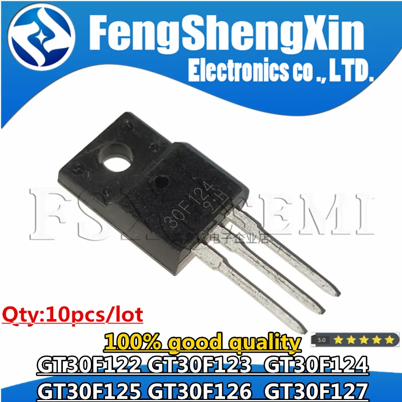 

10pcs GT30F122 GT30F123 GT30F124 GT30F125 GT30F126 GT30F127 TO220F 30F122 30F123 30F124 30F125 30F126 30F127 TO-220F Chips