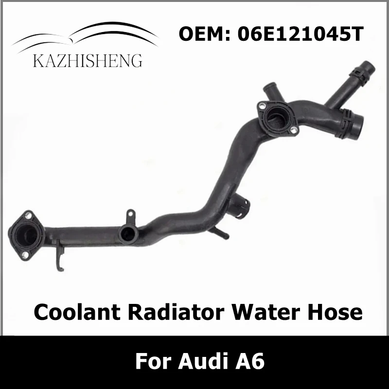 

06E121045T Car Engine Cooling System Coolant Radiator Water Hose for Audi A6 2007-2011 06E 121 045T 06e121045t Auto Parts