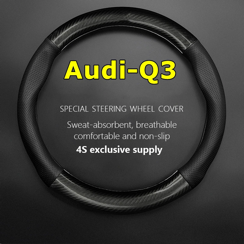 

Car PUleather For Audi Q3 Steering Wheel Cover Genuine Leather Carbon Fiber Fit 30 35 40 TFSI Quattro 2013 2015 2016 2017 2018