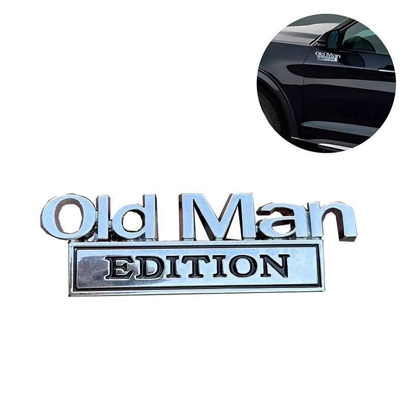 

Автомобильная эмблема Old Man Edition, 3D металлический значок, наклейка для автомобиля, грузовика, внедорожника, мотоцикла, забавная всепогодная наклейка с именной табличкой