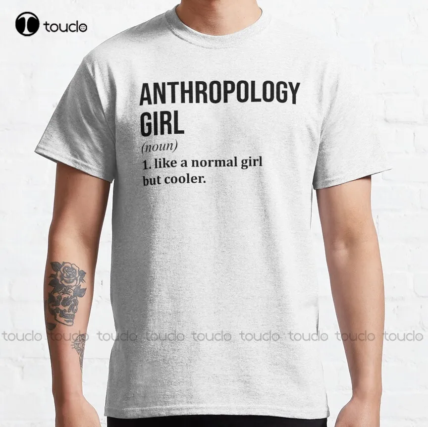 

Anthropology Girl Funny Saying Classic T-Shirt Blue Shirts For Men Funny Art Harajuku Streetwear Cartoon New Popular Unisex Tee