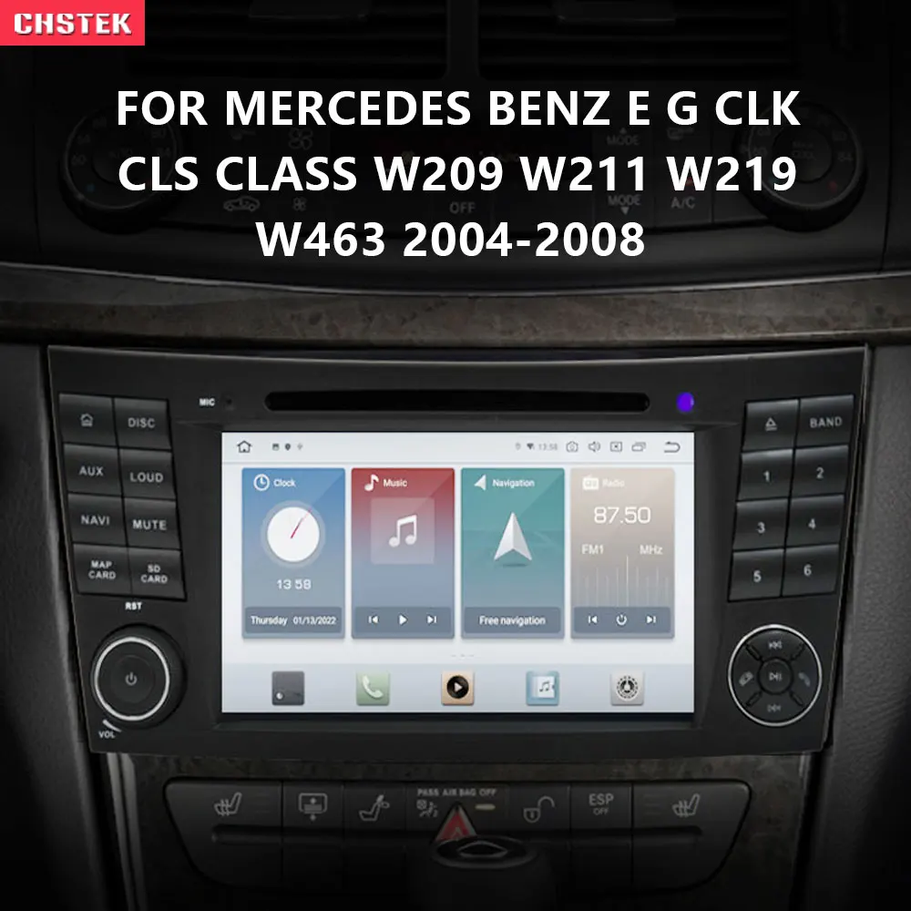 

CHSTEK Qualcomm 8Core 8+128G Android 11 Radio GPS Car DVD For Mercedes Benz E G CLK CLS Class W209 W211 W219 W463 2004-2008 DSP