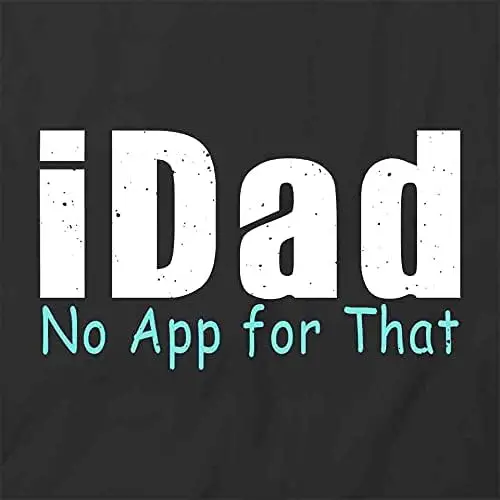 iDad No App for That Футболка | Черные футболки с принтом рисунком