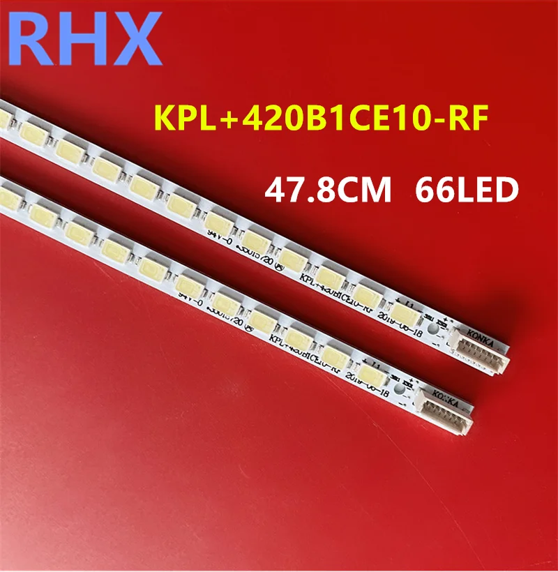 Светодиодная лента для подсветки Konka LED 42MS1 1DC LED 42IS9 5N LED 42IS97N KPL + 420B1CE10-RF 35015720 100% NEW 47,8 CM 66 светодиодный LED