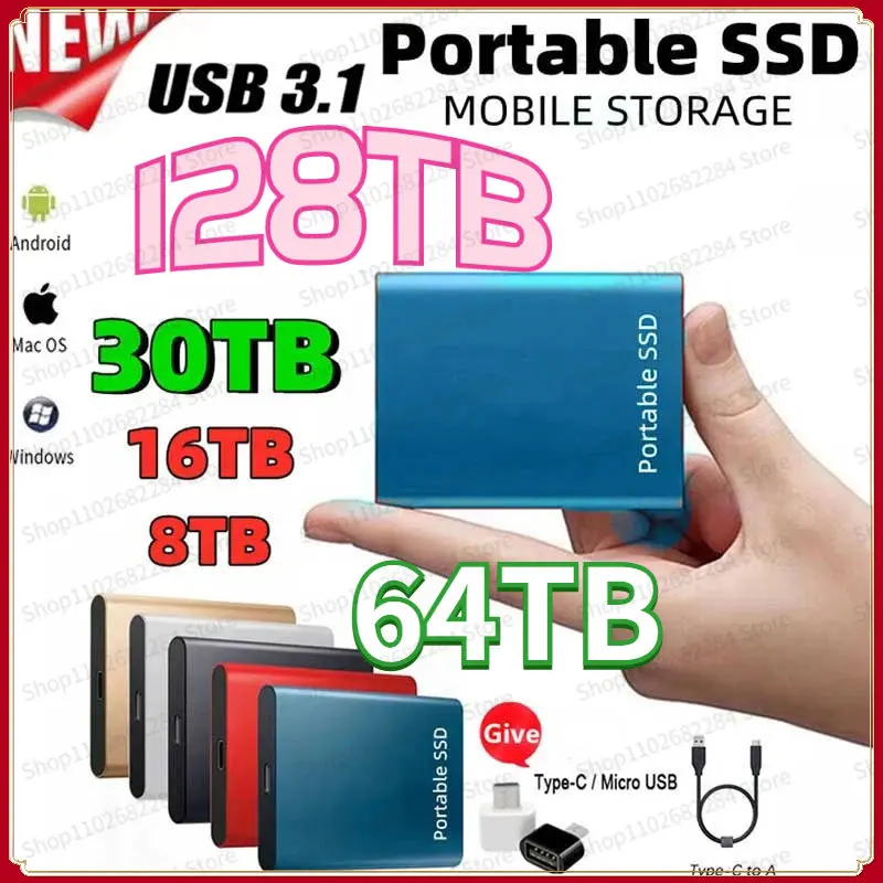 

Portable SSD 128TB HDD 64TB 8TB 1TB External Hard Drive 2TB 4TB Solid State Drives 500GB Hard Disk USB 3.1 4TB SSD For Laptop
