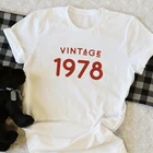 Винтажная Футболка 1978, женская футболка 44 года, подарок на день рождения, топ для девочек и мам, футболка для вечевечерние, хлопковая футболка, уличная одежда
