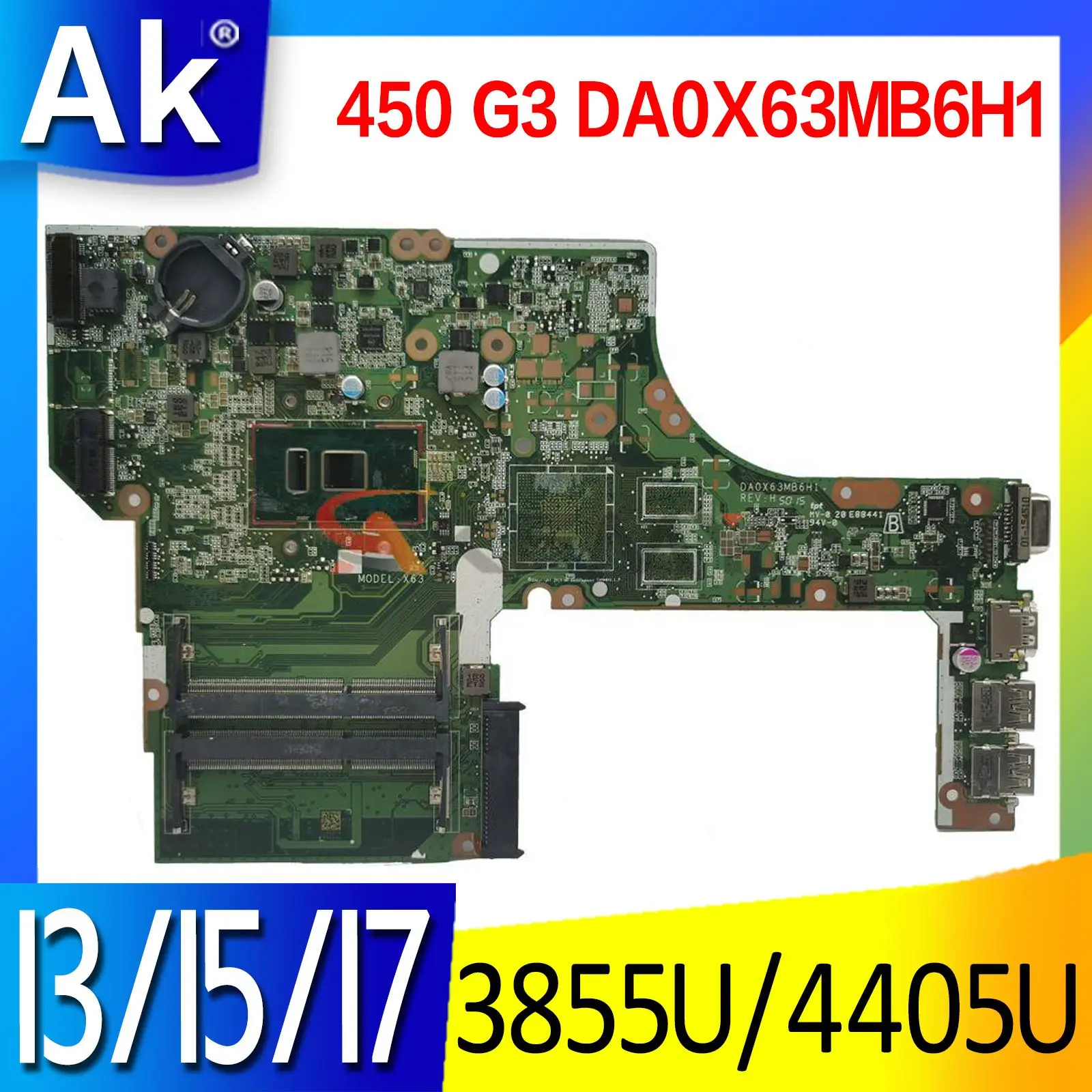 

For HP Probook 450 G3 Laptop motherboard Mainboard DA0X63MB6H1 Motherboard with DDR3 3855U 4405U I3 I5 I7 6th Gen CPU UMA