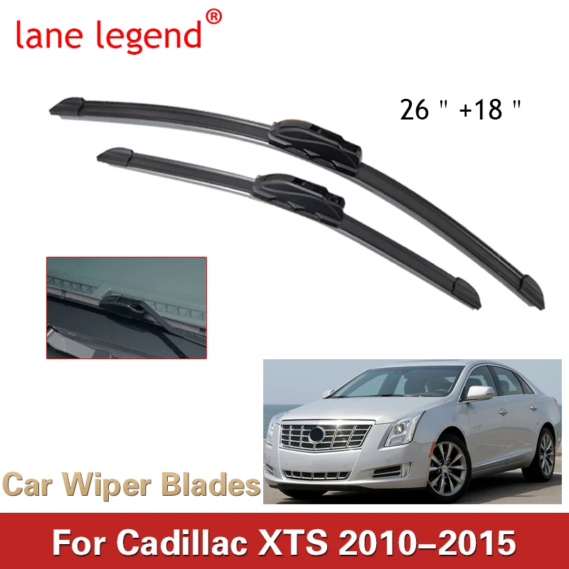 

For Cadillac XTS 2010-2015 26"+18" Car Accessories Front Windscreen Wiper Blade Brushes Wipers U Type J Hooks 2015 2014 2013