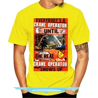off the rack awesome crane operator everybodys a tagless tee t shirt