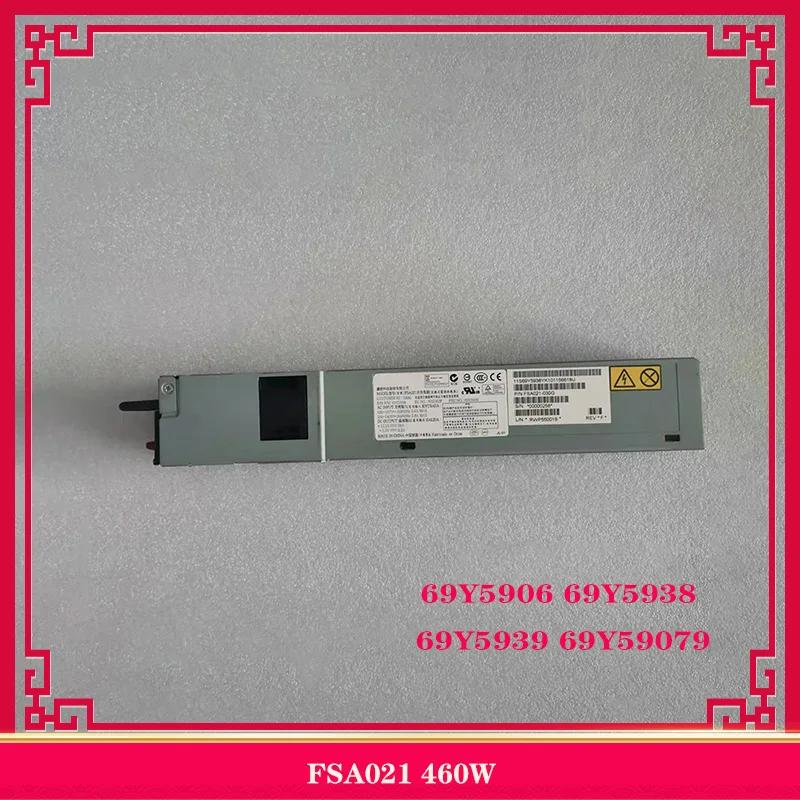 FSA021 460W 69Y5906 69Y5938 69Y5939 69Y5907 для IBM X3250M4 X3250M5 X3530 M4 блок питания высокого качества, полностью протестированный, быстрая доставка