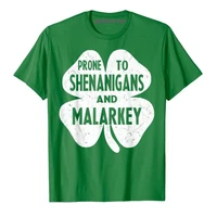 prone to shenanigans and malarkey funny st patricks day boys girls t shirt streetwear women top family outfit gifts