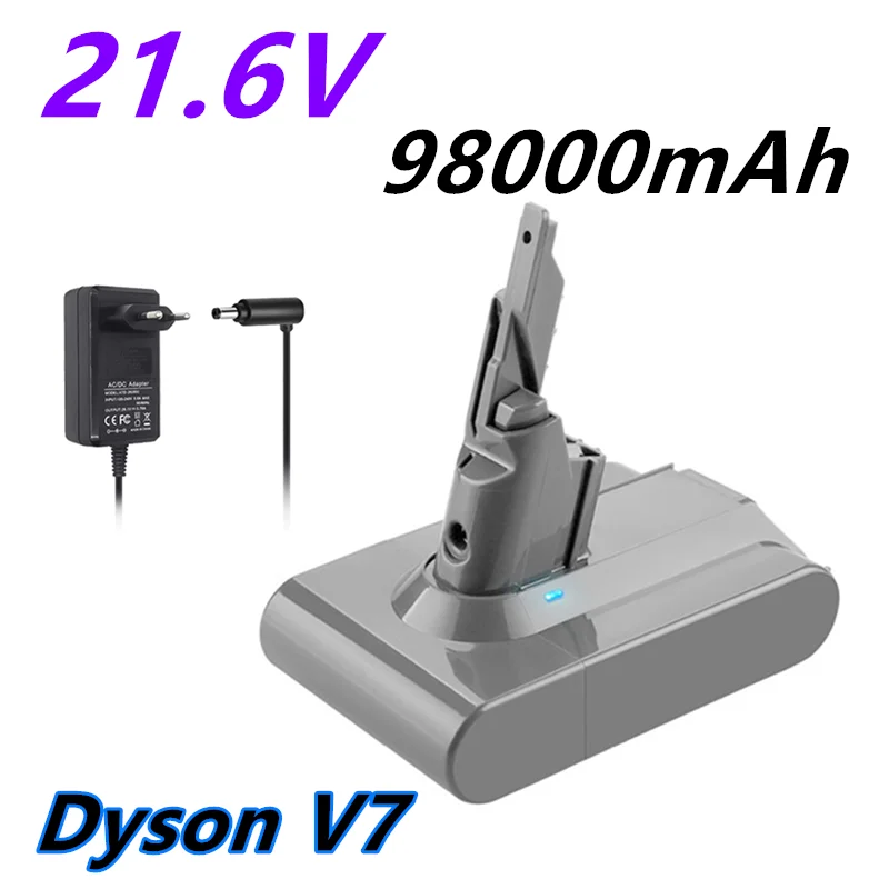 

2022 New Dyson V7 battery 21.6V 98000mAh Li-lon Rechargeable Battery For Dyson V7 Battery Animal Pro Vacuum Cleaner Replacement