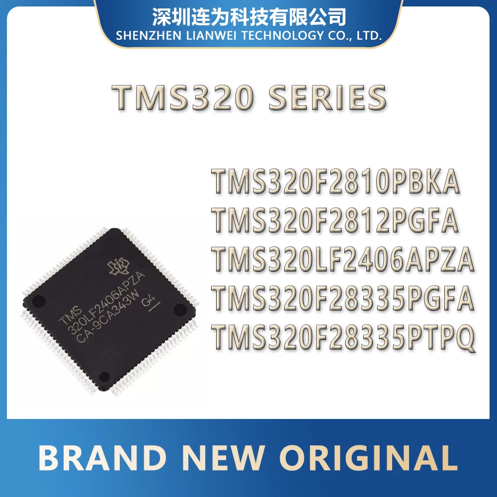 TMS320F2810PBKA TMS320F2812PGFA TMS320LF2406APZA TMS320F28335PGFA TMS320F28335PTPQ TMS320F TMS320 TMS IC MCU Chip