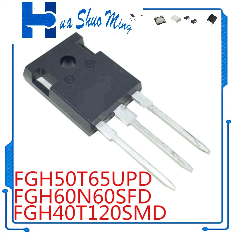 

10Pcs/Lot FGH60N60SFD FGH60N60 60N60 FGH50T65UPD FGH50T65 FGH40T120SMD FGH40T120 TO-247