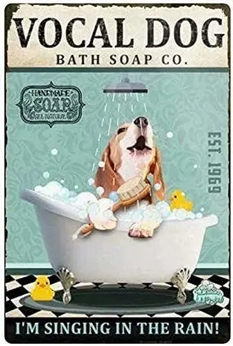 

Beagle Vintage Metal Tin Sign Vocal Dog Bath Soap Co.I'M Singing In The Rain Funny Poster Art Wall Decoration Plaque Gift