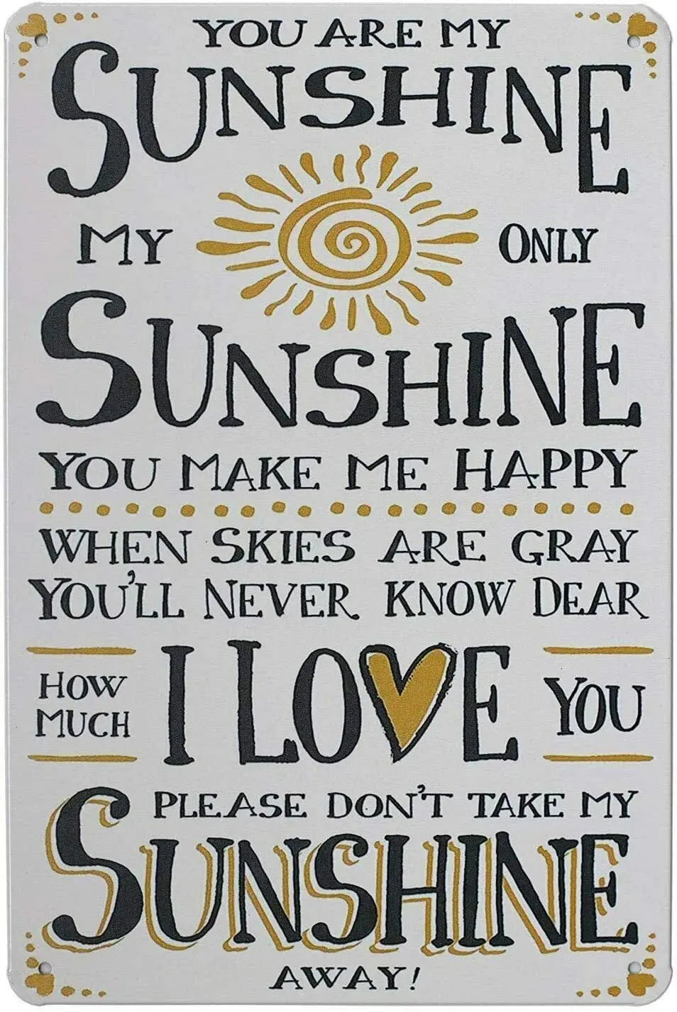 

You Are My Sunshine I Love You Aluminum Metal Tin Sign Hanging Retro Plaque Kitchen Poster Cafe Bar Pub Store Man Cave